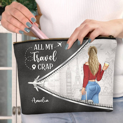 All My Travel Crap - Ultimate Gift For Traveling Lovers, Travelers, Women - Personalized Cosmetic Bag