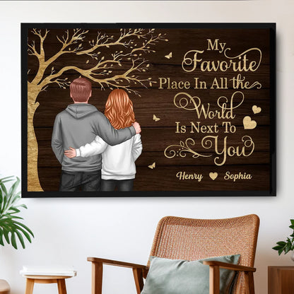 Personalized Couple Poster Wall Art – My Favorite Place in All the World Is Next to You – Romantic Unique Gift for Partner