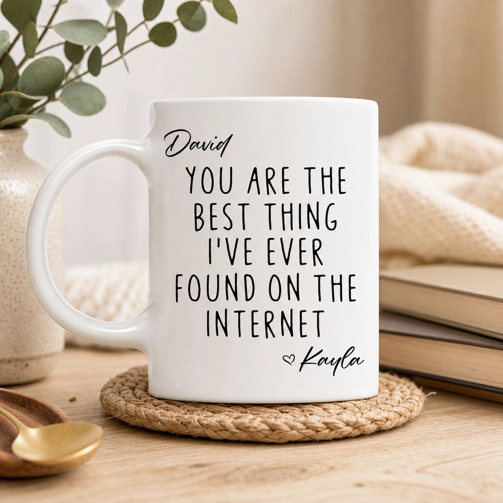 Personalized Ceramic Mug with Favorite Internet Find Quote, Unique Gift for Partner