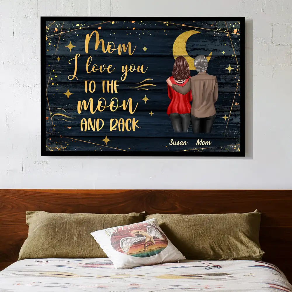 Personalized Poster for Mom – 'I Love You to the Moon and Back' Gift