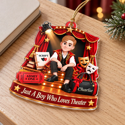 Acrylic Ornament, Just a Boy Who Loves Theater, Personalized Creative Christmas Gift for Young Stage Performer