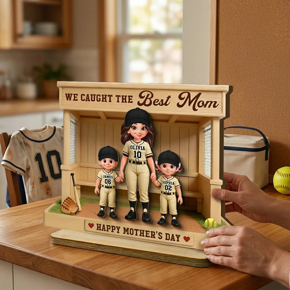 We Caught The Best Mom 2-Layer Wooden Plaque, Personalized Softball Dugout Family Keepsake, Heartfelt Gift