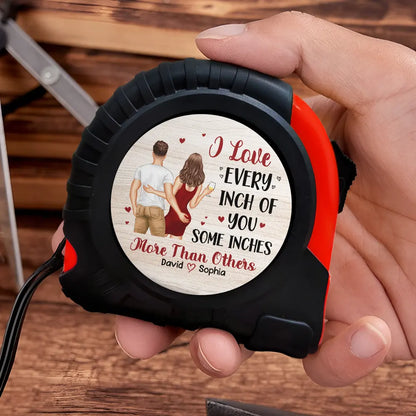 Personalized Metal Tape Measure With Funny Couple Quote Gift For Husband or Boyfriend - I Love Every Inch Of You