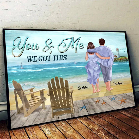 You & Me We Got This Back View Couple Walking On The Beach Personalized Horizontal Poster