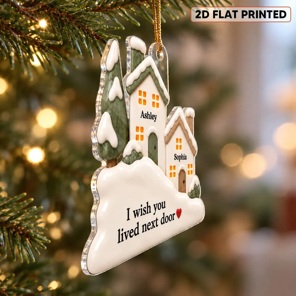 Personalized Acrylic Ornament with Snowy Neighboring Houses, Unique Gift for a Long-Distance Friend