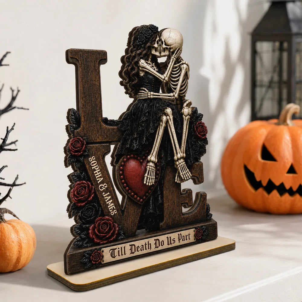 Custom 2-Layer Wooden Plaque, Till Death Do Us Part Skeleton Love, Creative Gift For Husband & Wife