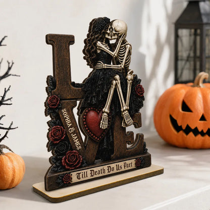 Custom 2-Layer Wooden Plaque, Till Death Do Us Part Skeleton Love, Creative Gift For Husband & Wife