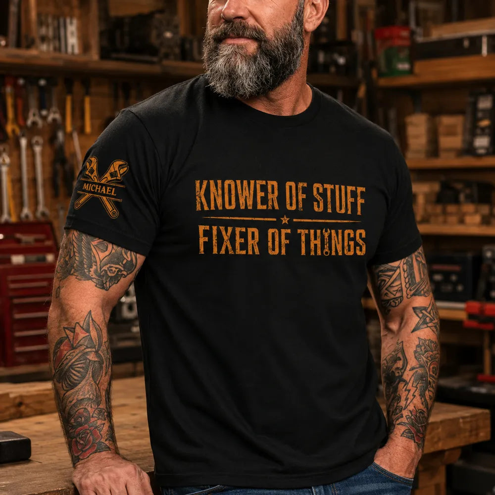 Personalized Dual Print Classic Tee, Knower of Stuff Fixer of Things, Unique Gift for DIY Fixers