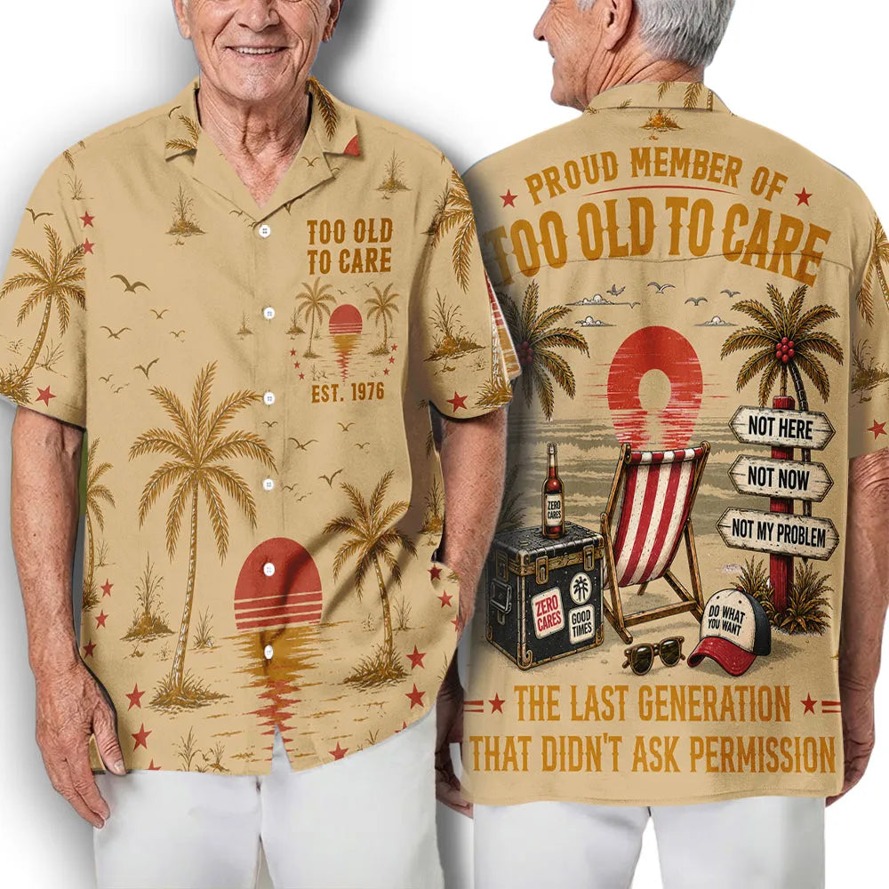 Personalized Hawaiian Shirt, Too Old To Care Palm Sunset Print, Unique Gift For Dad Grandpa Husband