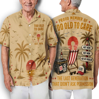 Personalized Hawaiian Shirt, Too Old To Care Palm Sunset Print, Unique Gift For Dad Grandpa Husband