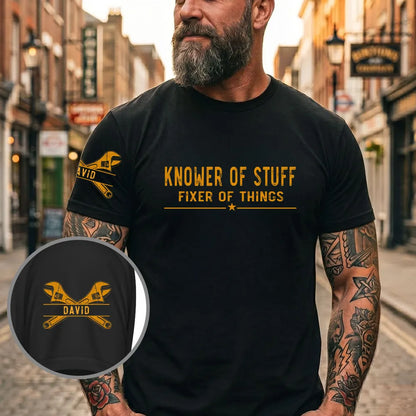 Dual Print Classic Tee, Knower of Stuff Fixer of Things, Personalized Tool Shirt, Unique Gift for Him