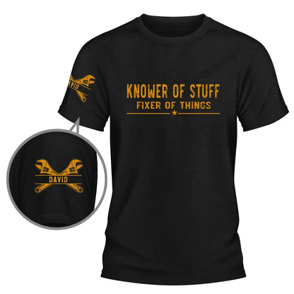 Dual Print Classic Tee, Knower of Stuff Fixer of Things, Personalized Tool Shirt, Unique Gift for Him
