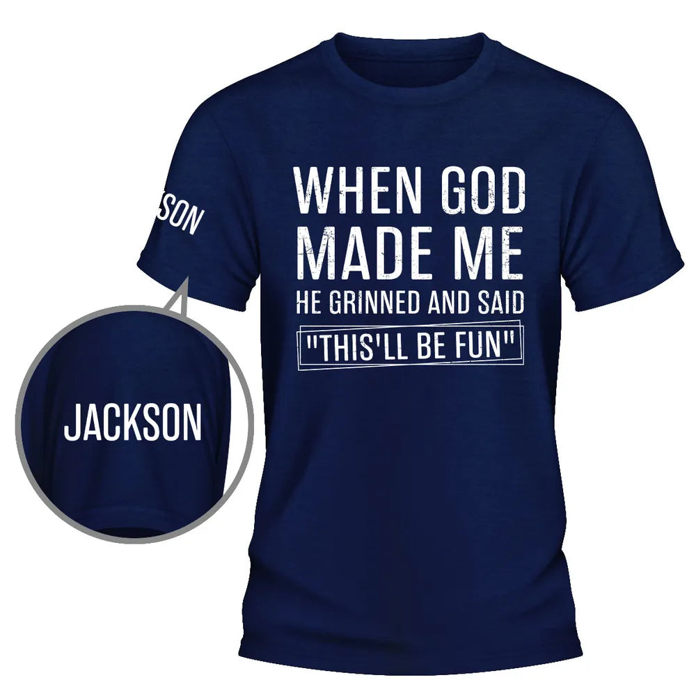 Black & White Personalized Dual Print Classic Tee, Funny Faith Quote, Unique Creative Gift for Him