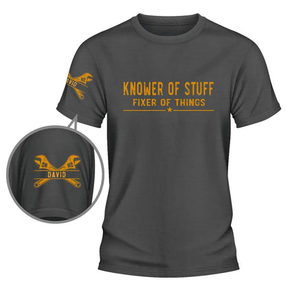 Dual Print Classic Tee, Knower of Stuff Fixer of Things, Personalized Tool Shirt, Unique Gift for Him