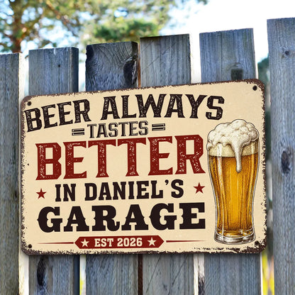 Beer Always Tastes Better Rectangular Iron Sign, Custom Garage Bar Sign, Creative Gift For Dad