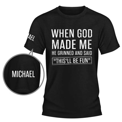 Black & White Personalized Dual Print Classic Tee, Funny Faith Quote, Unique Creative Gift for Him