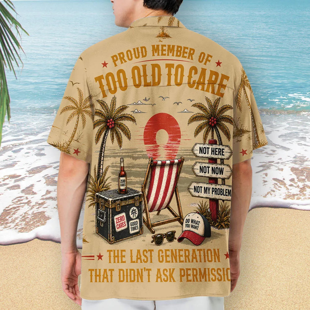 Personalized Hawaiian Shirt, Too Old To Care Palm Sunset Print, Unique Gift For Dad Grandpa Husband