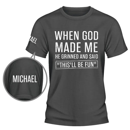 Black & White Personalized Dual Print Classic Tee, Funny Faith Quote, Unique Creative Gift for Him