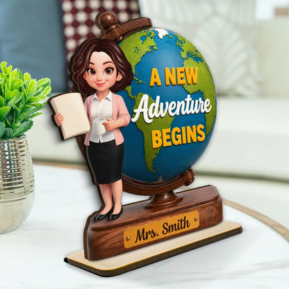 Teacher World Globe Wooden Plaque, Personalized Unique Gift for Back to School, A New Adventure Begins