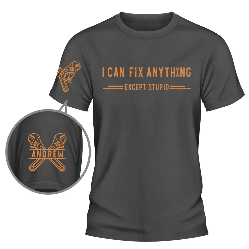 Personalized Dual Print Classic Tee, I Can Fix Anything Humor, Creative Gift for the Fixer in Your Life
