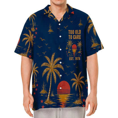Personalized Hawaiian Shirt, Too Old To Care Palm Sunset Print, Unique Gift For Dad Grandpa Husband