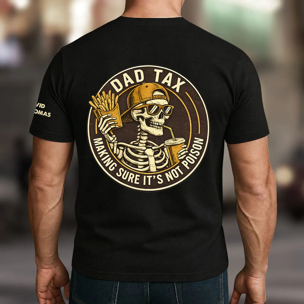 Dad Tax Personalized Dual Print Classic Tee, Vintage Skeleton Holding Fries & Drink, Unique Gift for Dad