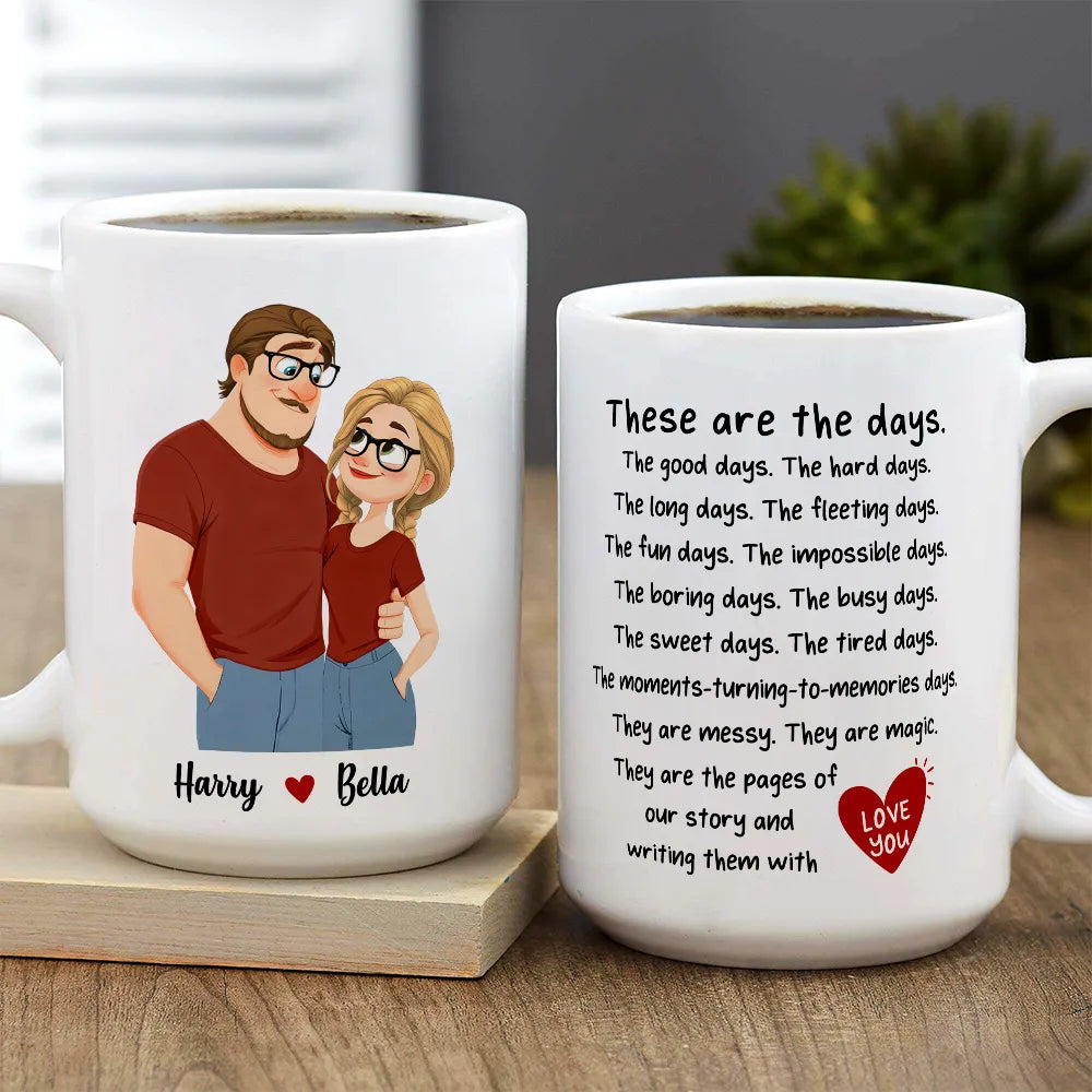 Personalized Ceramic Mug With Hugging Couple Art, These Are the Days, Unique Creative Gift for Partner
