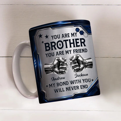 Personalized Mug, Metallic Blue Fist Bump Design, You Are My Brother Quote, Unique Gift for Brother