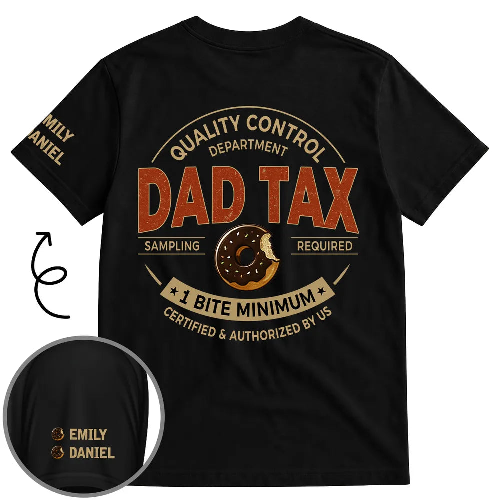Personalized Dad Tax Dual Print Classic Tee With Donut Art, Unique Creative Gift for Dad