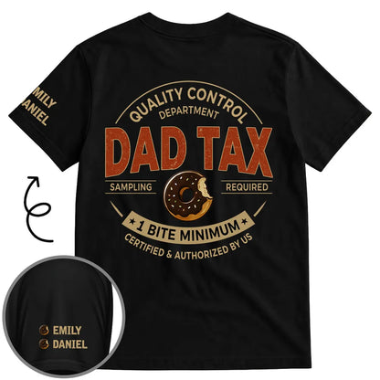 Personalized Dad Tax Dual Print Classic Tee With Donut Art, Unique Creative Gift for Dad