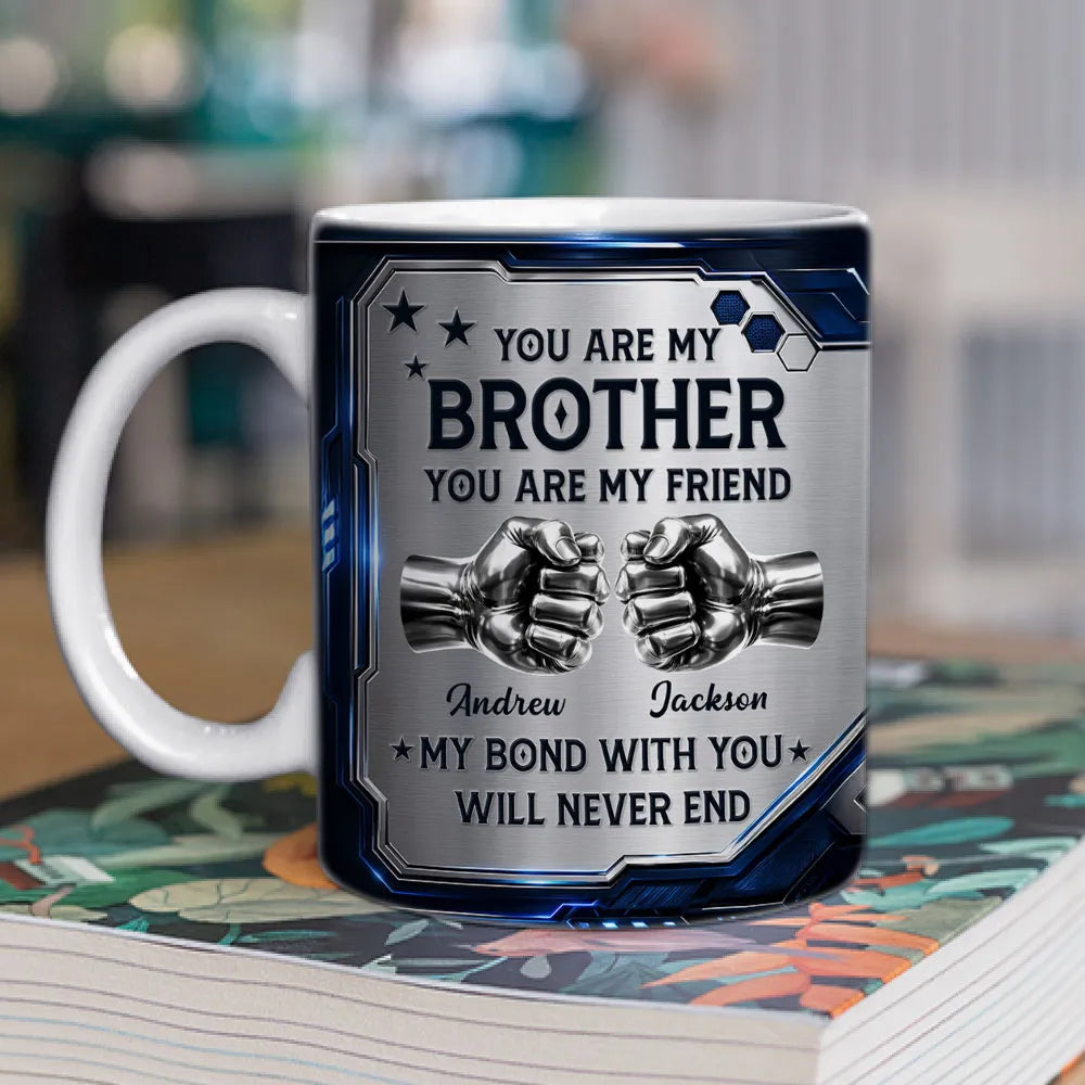 Personalized Mug, Metallic Blue Fist Bump Design, You Are My Brother Quote, Unique Gift for Brother