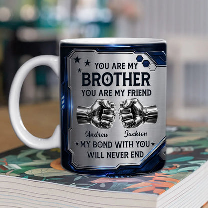 Personalized Mug, Metallic Blue Fist Bump Design, You Are My Brother Quote, Unique Gift for Brother