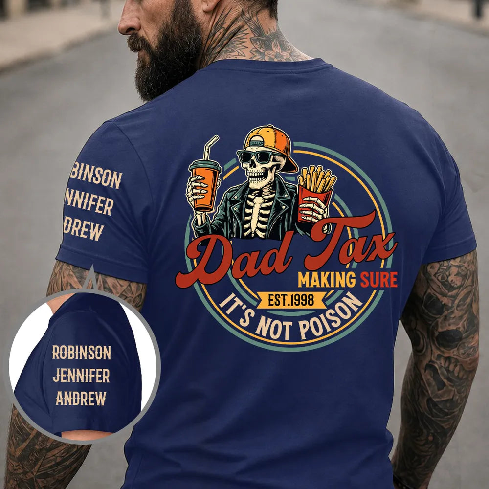 Personalized Dual Print Classic Tee, Dad Tax Skeleton Food Tester, Unique Gift for Dad