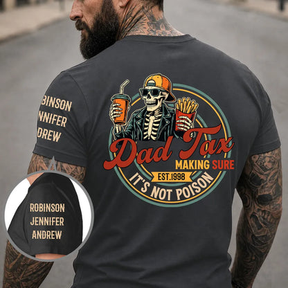 Personalized Dual Print Classic Tee, Dad Tax Skeleton Food Tester, Unique Gift for Dad
