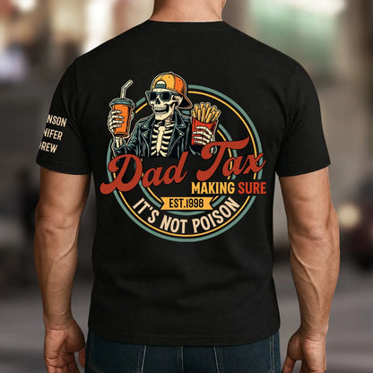 Personalized Dual Print Classic Tee, Dad Tax Skeleton Food Tester, Unique Gift for Dad