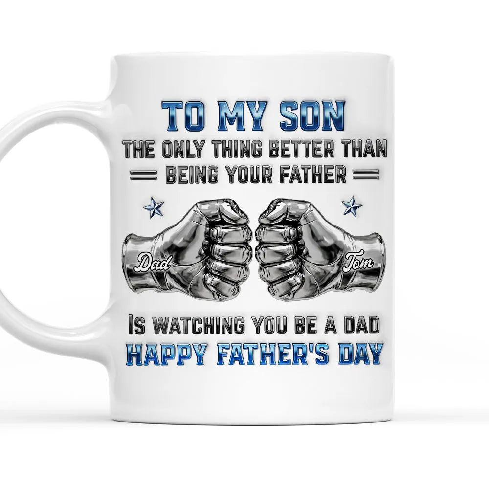 To My Son Personalized Ceramic Mug, Heartfelt Dad Quote, Creative Father's Day Gift For A New Dad