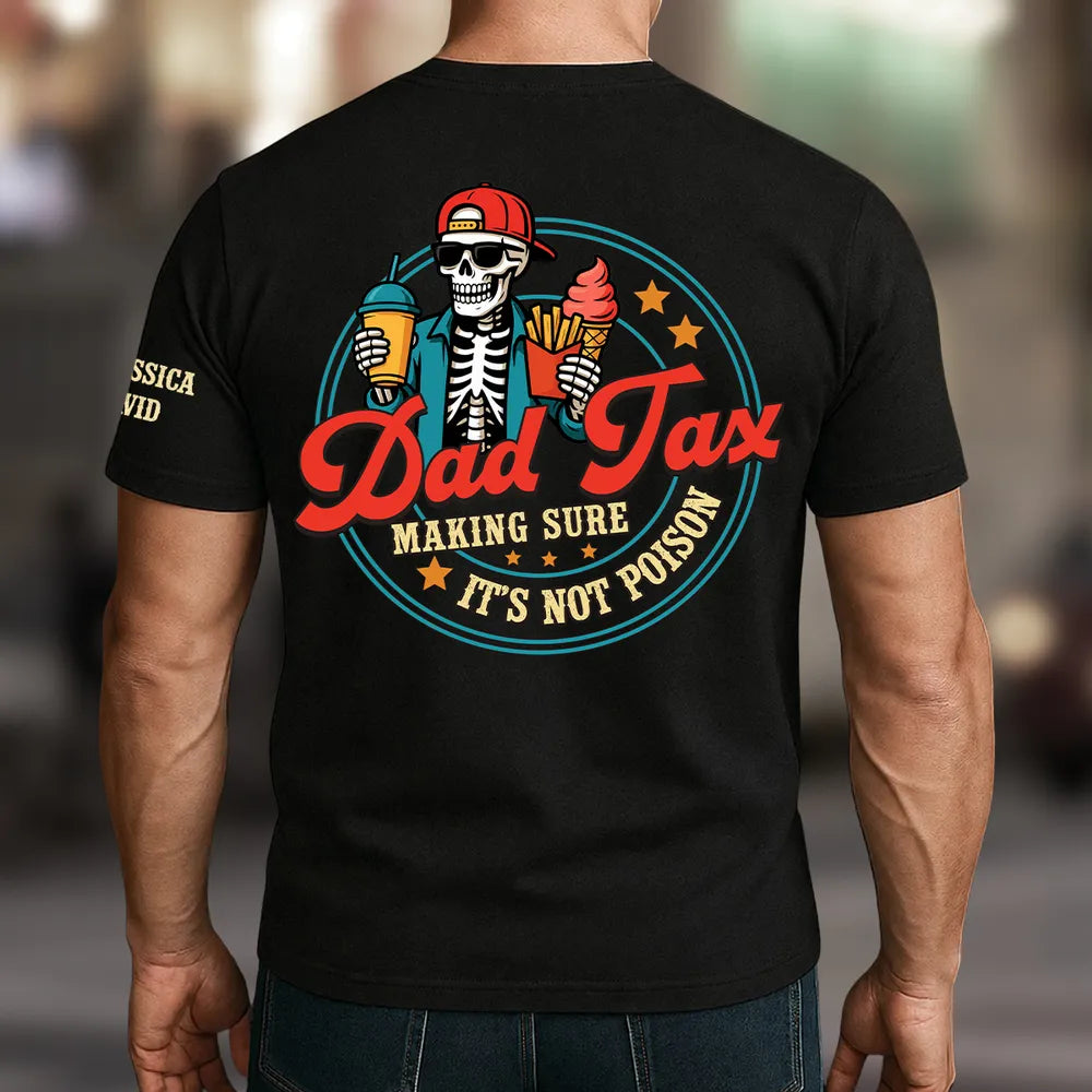 Personalized Dual Print Classic Tee with Dad Tax Skeleton Snack Art, Unique Gift for Dad