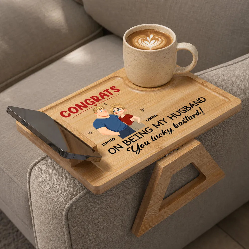 Wooden Couch Arm Table with Funny Husband Quote, Creative Custom Couple Gift for Cozy Sofa Coffee Moments