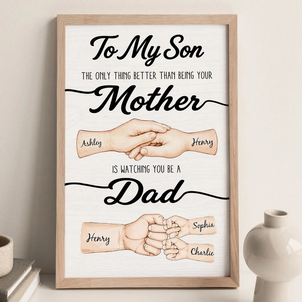 To My Son Poster, Custom Mother to Son Keepsake with Family Hands, Heartfelt Gift for a New Dad
