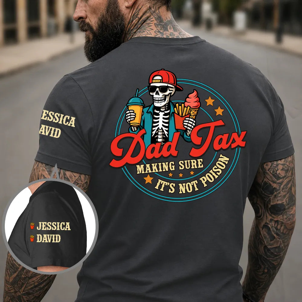 Personalized Dual Print Classic Tee with Dad Tax Skeleton Snack Art, Unique Gift for Dad