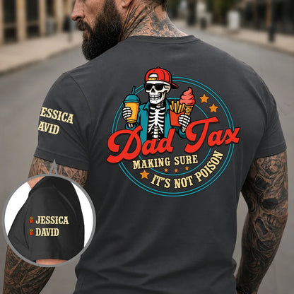Personalized Dual Print Classic Tee with Dad Tax Skeleton Snack Art, Unique Gift for Dad