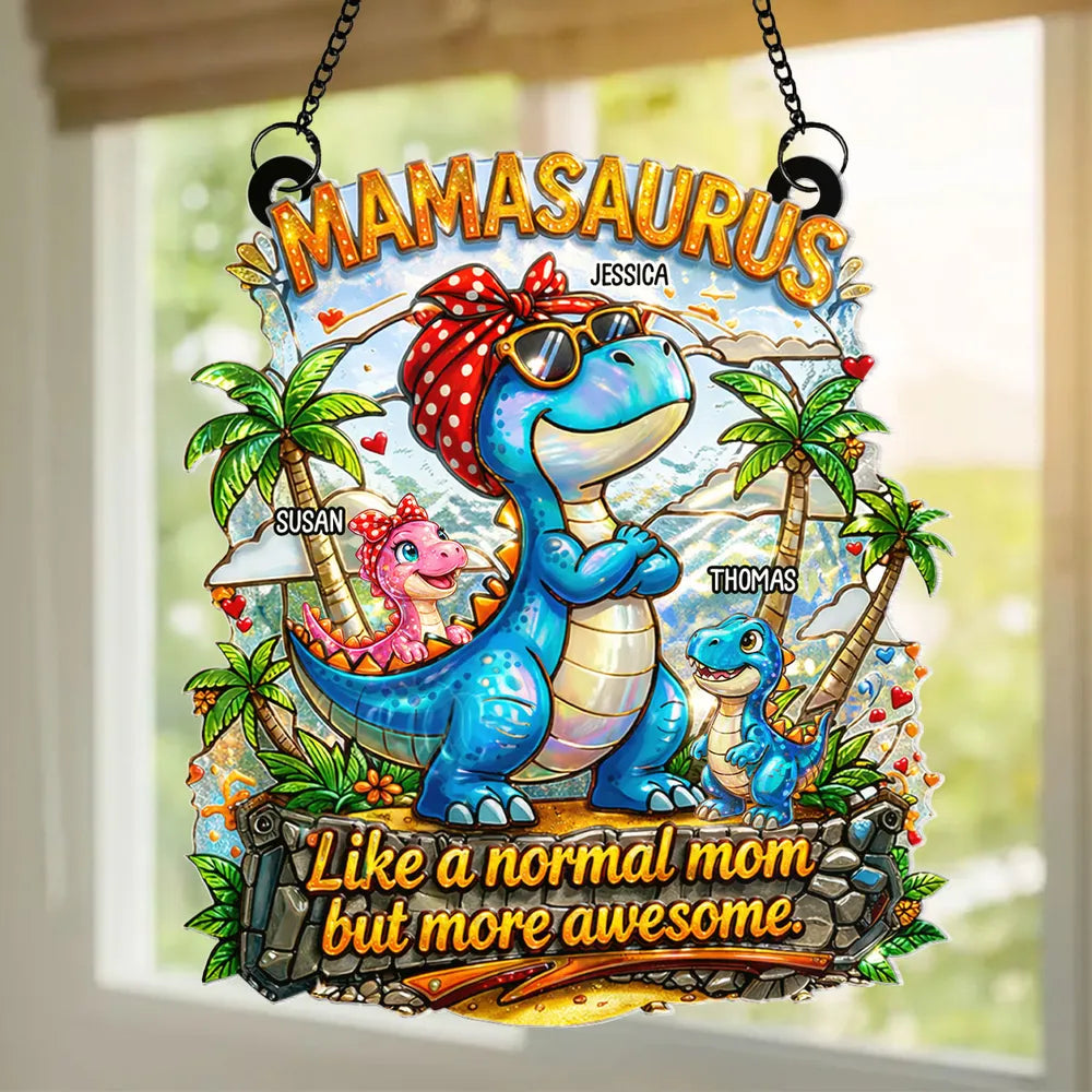 Personalized Mamasaurus Acrylic Suncatcher Ornament for Window Decor, Bright Sunlight Reflection, Unique Gift for Mom