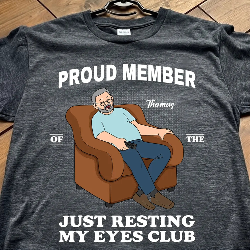 Just Resting My Eyes Club Classic Tee, Custom Funny Shirt for Husband Dad, Creative Gift for Naps