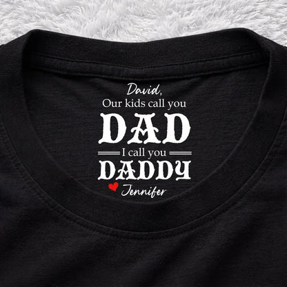 Classic Tee With Our Kids Call You Dad Quote, Creative Gift For Husband, Heartfelt Everyday Wear