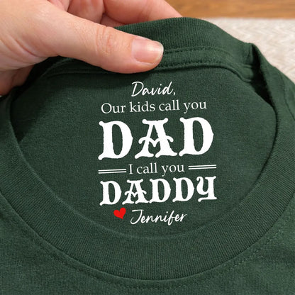 Classic Tee With Our Kids Call You Dad Quote, Creative Gift For Husband, Heartfelt Everyday Wear