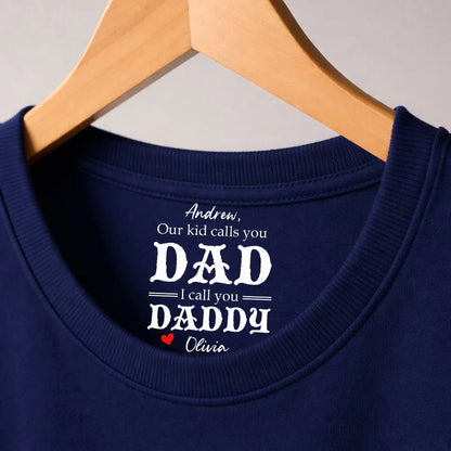 Classic Tee With Our Kids Call You Dad Quote, Creative Gift For Husband, Heartfelt Everyday Wear
