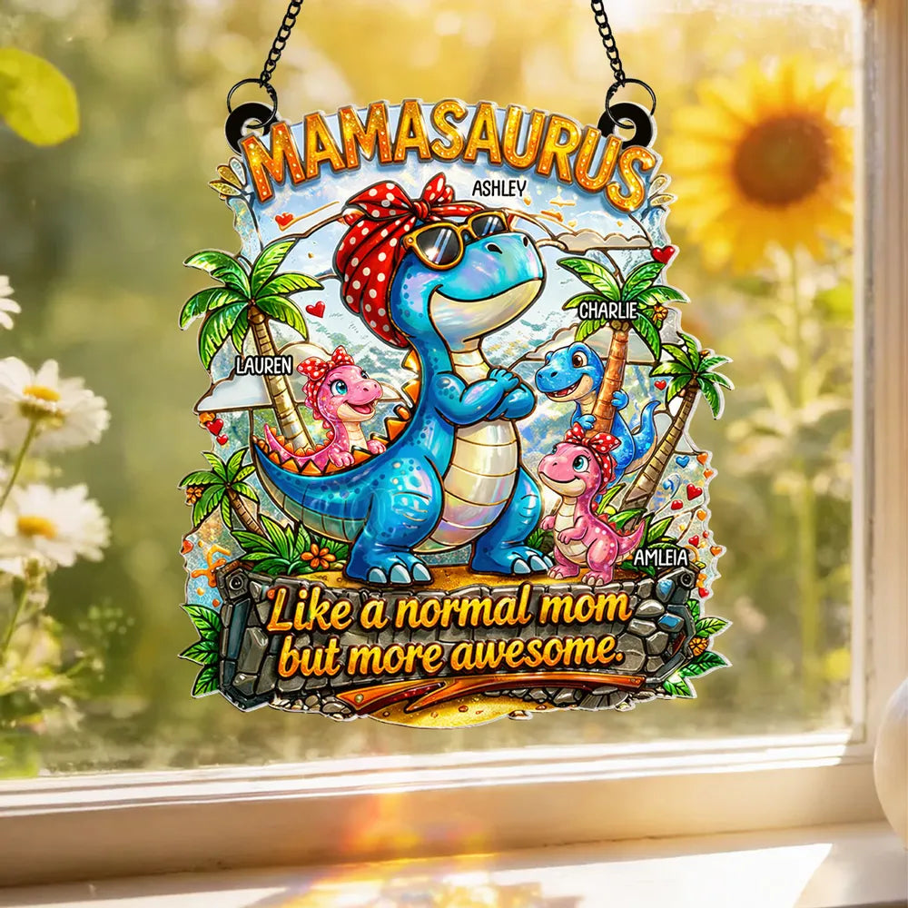 Personalized Mamasaurus Acrylic Suncatcher Ornament for Window Decor, Bright Sunlight Reflection, Unique Gift for Mom
