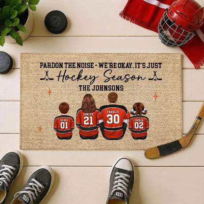 Pardon The Noise It's Just Hockey Season Personalized Standard Doormat, Cozy Home Decor And Housewarming Gift