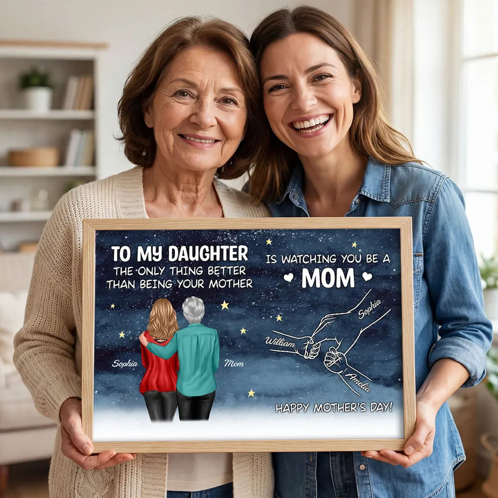 To My Daughter Poster, Personalized Mom Watching You Be A Mom Starry Sky Wall Art, Heartwarming Gift from Mom
