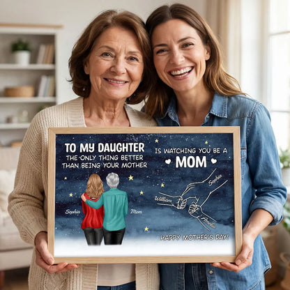To My Daughter Poster, Personalized Mom Watching You Be A Mom Starry Sky Wall Art, Heartwarming Gift from Mom